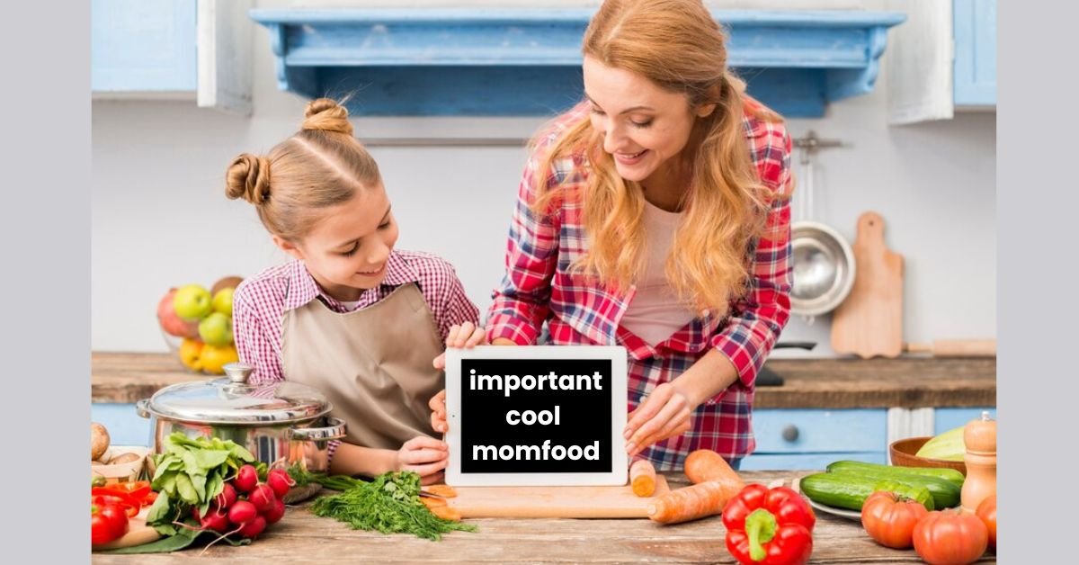 momfood importantcool